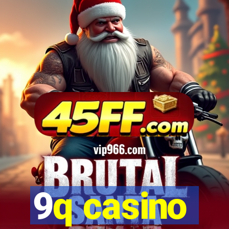 9q casino